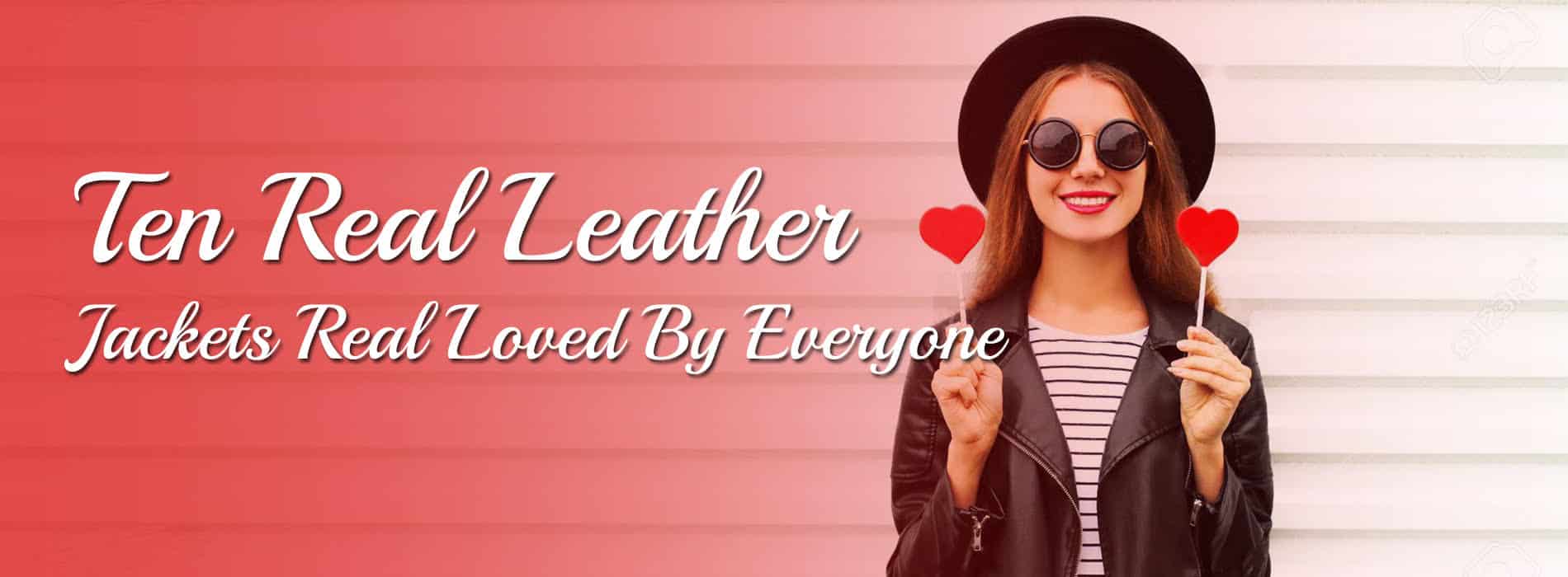 Ten real leather jackets